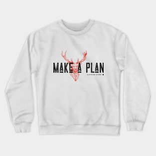 Make a Plan Crewneck Sweatshirt